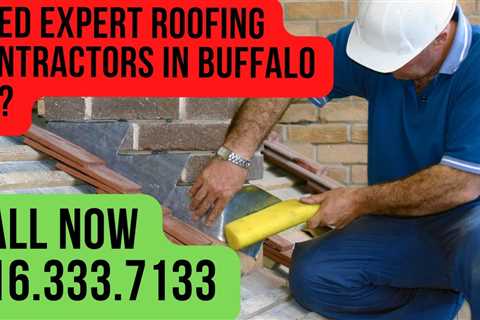 Need Expert Roofing Contractors in Buffalo NY?