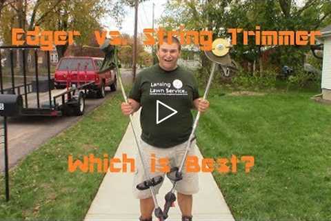 Edger vs. String Trimmer - Which One is Better for Edging