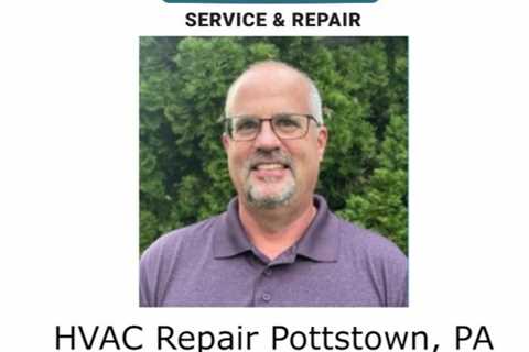 HVAC Repair Pottstown, PA