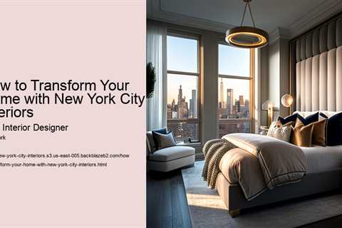 how-to-transform-your-home-with-new-york-city-interiors