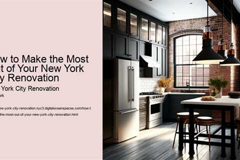 how-to-make-the-most-out-of-your-new-york-city-renovation