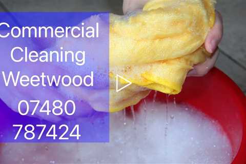 Office And Commercial Cleaners Weetwood Experienced Workplace & School Cleaning Services