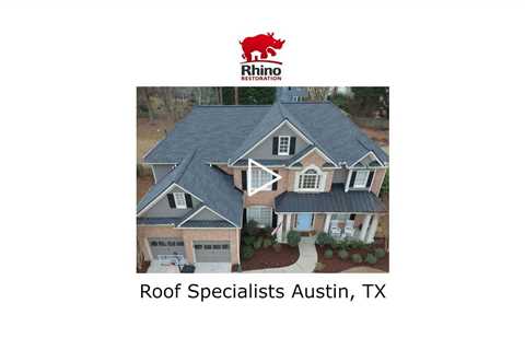 Roofing Specialists Austin, TX - Rhino Restoration of Texas