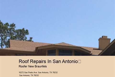 Roof Repairs In San Antonio	 