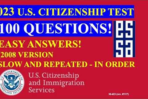 2023 - 100 Civics Questions (2008 version) for the U.S. Citizenship Test  (Slow & Repeated In..