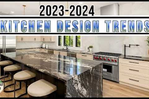 MUST SEE Kitchen Design Trends for 2023/2024