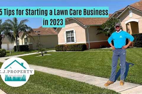 5 Tips for Starting a Lawn Care Business in 2023