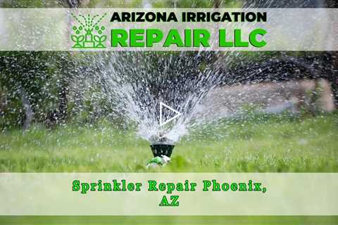 Sprinkler Repair Phoenix, AZ - Arizona Irrigation Repair Phoenix Drip & Sprinkler System Repair