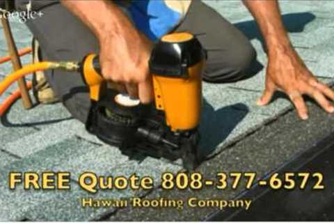 Best Roofing Company In Hawaii Free Estimate  808 377 6572 Best Roofing Company In Hawaii