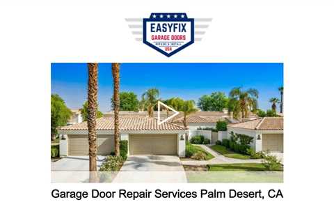 Garage Door Repair Services Palm Desert, CA - EasyFix Garage Door