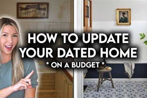 8 AFFORDABLE WAYS TO UPDATE A DATED HOME WITHOUT REMODELING