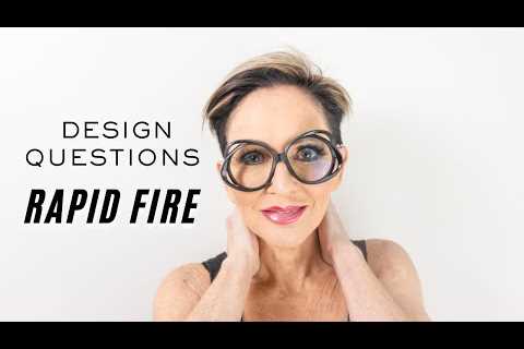 Design Questions... Rapid Fire!