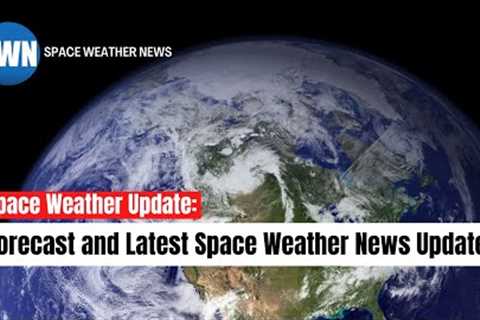 Space Weather News Update: Forecasting Solar Flares and Cosmic Dynamics!