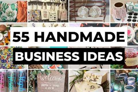 55 Handmade Business Ideas You Can Start At Home | DIY Crafts & Handmade Products to Sell