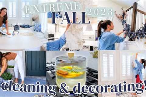 NEW! Extreme FALL 2023 Clean + Decorate with me! Whole House Cleaning + Decorating Ideas!!!