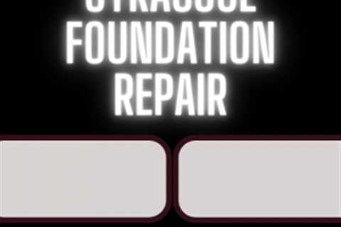 Foundation Repair Syracuse, NY | Affordable Service In CNY