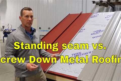 Standing Seam Metal Roofing Vs  Corrugated Screw Down Metal Roof - Big Differences between the Two