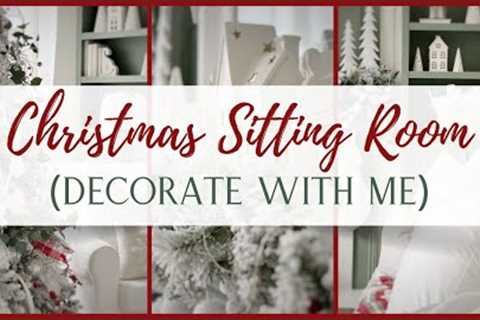 HOW TO STYLE A COZY CHRISTMAS SITTING ROOM 2023 | CHRISTMAS DECORATE WITH ME | HOLIDAY DECOR IDEAS