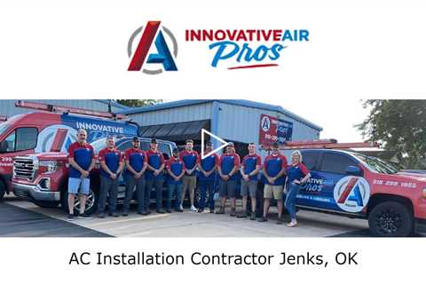 AC Installation Contractor Jenks, OK - Innovative Air Pros