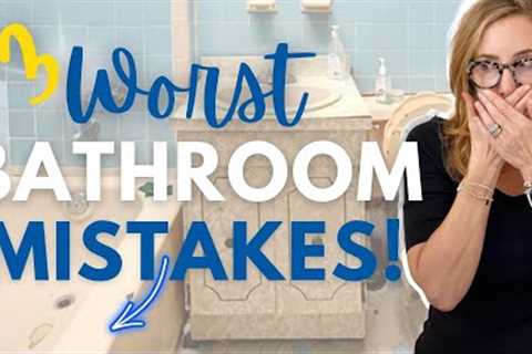 THE 3 WORST BATHROOM MISTAKES EVERYONE MAKES! #homedecor #homedesign #interiordesign