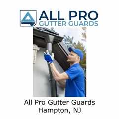 All Pro Gutter Guards Hampton, NJ