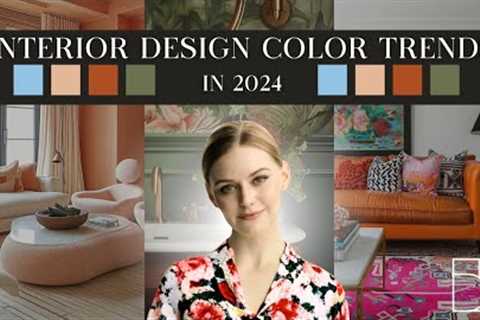 The Hottest Color Trends for 2024 | Interior Design