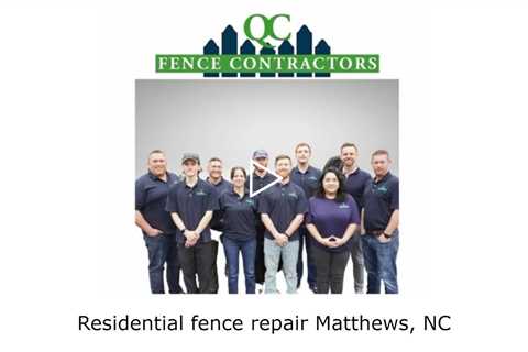 Residential fence repair Matthews, NC - QC Fence Contractors