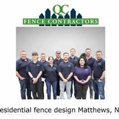 Residential fence design Matthews, NC