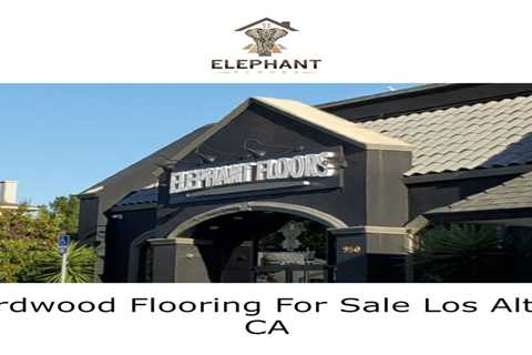 Hardwood Flooring For Sale Los Altos, CA by Elephant Floors's Podcast