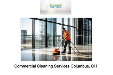 Commercial Cleaning Services Columbus, OH 