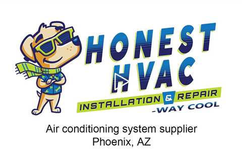 Air conditioning system supplier Phoenix, AZ - Honest HVAC Installation & Repair - Way