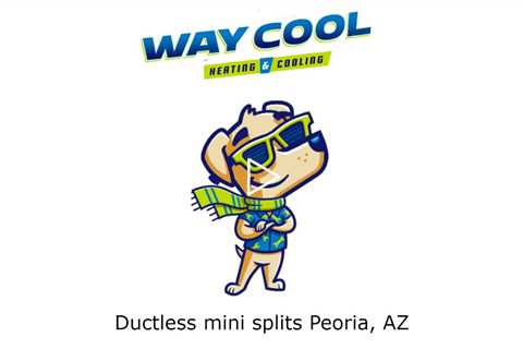 Ductless mini splits Peoria, AZ - Honest HVAC Installation & Repair - Way Cool