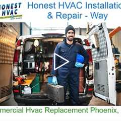 Commercial Hvac Replacement Phoenix, AZ - Honest HVAC Installation & Repair - Way