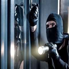 Burglary Prevention Tips for a Safe and Secure Home