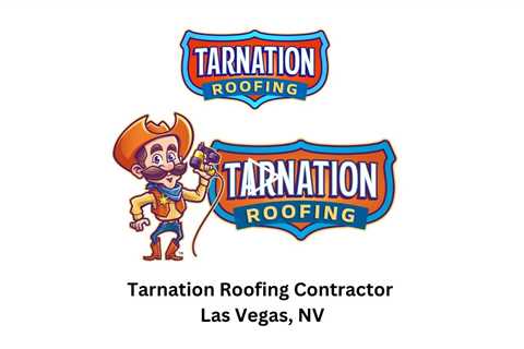 Tarnation Roofing Contractor Las Vegas, NV - Tarnation Roofing Contractor