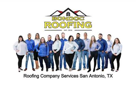 Roofing Company Services San Antonio, TX - Bondoc Roofing - (210) 896 3209