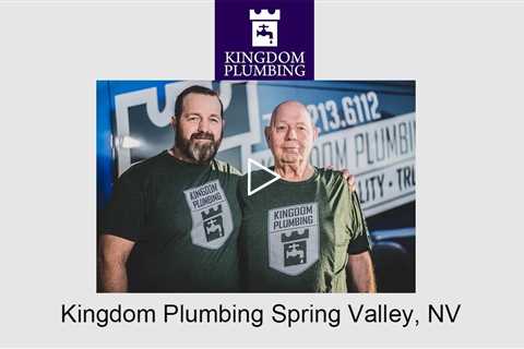 Kingdom Plumbing Spring Valley, NV - Kingdom Plumbing