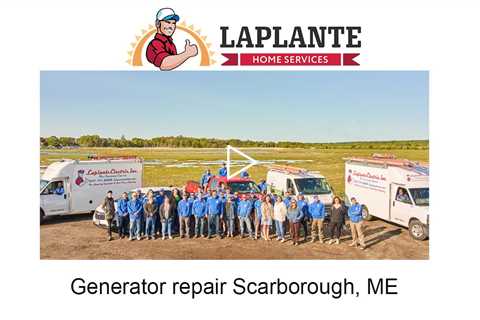 Generator repair Scarborough, ME - LaPlante HVAC & Generators