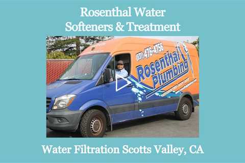 Water Filtration Scotts Valley, CA