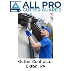 Gutter Contractor Exton, PA - All Pro Gutter Guards's Podcast