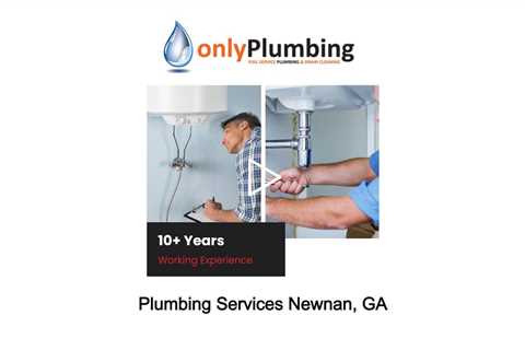 Plumbing Services Newnan, GA - Only Plumbing - (770) 683-1550