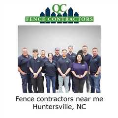 Fence contractors near me Huntersville, NC - QC Fence Contractors - Fence Contractor