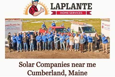 Solar Companies near me Cumberland, Maine - LaPlante HVAC & Generators