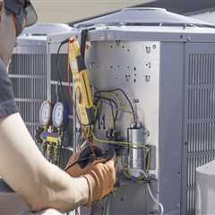 The Importance of Hiring a Licensed HVAC Contractor