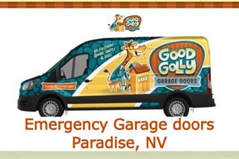 Emergency Garage doors Paradise, NV - Good Golly Garage Doors