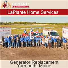 Generator Replacement Yarmouth, Maine - LaPlante HVAC & Generators