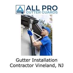 Gutter Installation Contractor Vineland, NJ - All Pro Gutter Guards