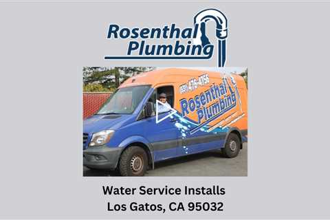 Water Service Installs Los Gatos, CA 95032 - Rosenthal Water Softeners & Treatment