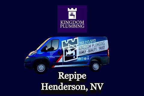 Repipe Henderson, NV - Kingdom Plumbing