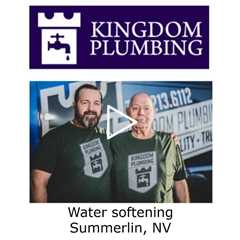 Water softening Summerlin, NV - Kingdom Plumbing